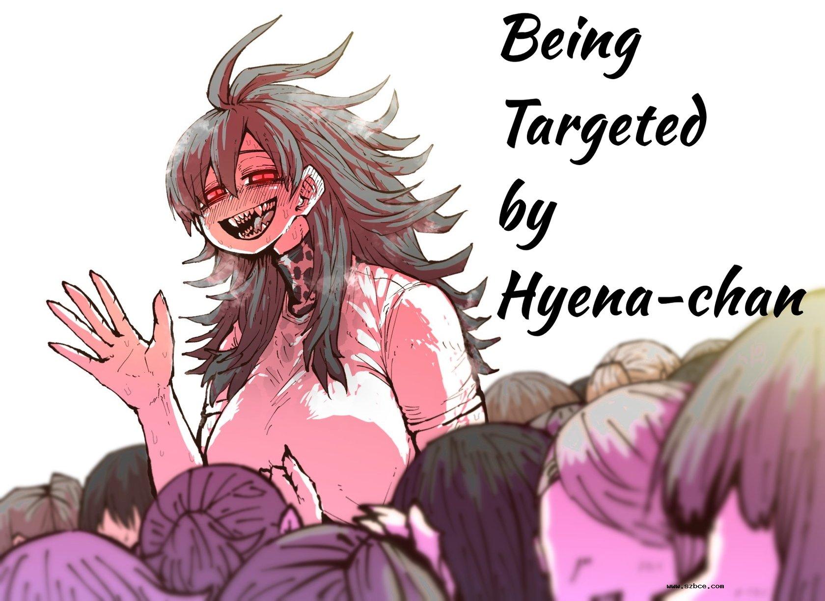 [英文]Being Targeted by Hyena-chan [Ongo